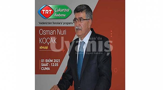 Yazarımız Osman Nuri Koçak TRT Çukurova Radyosu'na konuk olacak