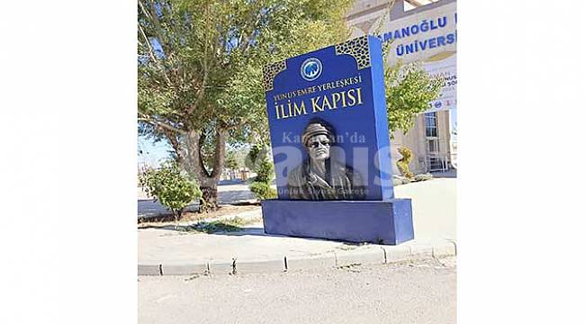KMÜ'nün Giriş Kapısına Yunus Emre Yerleşkesi İlim Kapısı Yazıldı