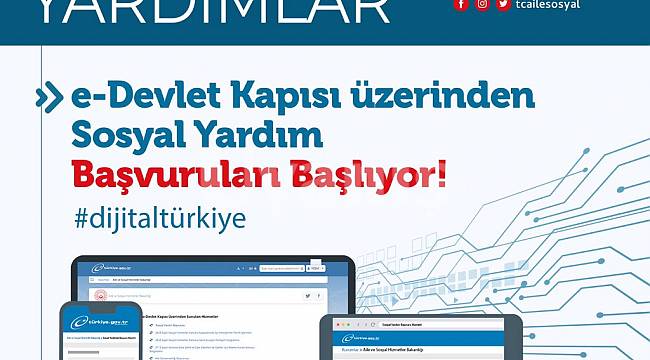 Sosyal Yardım Başvuruları e-Devlet Kapısı Üzerinden Alınacak