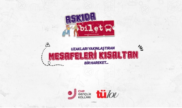 CHP Teşkilatı 'Askıda Genç Bilet' kampanyası başlattı