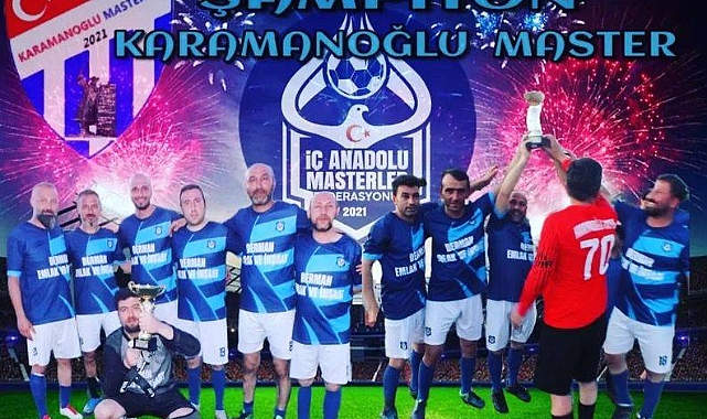 Karaman Masterler Takımı İç Anadolu Masterler Ligi Şampiyonu Oldu