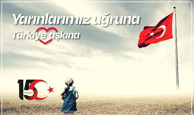 15 Temmuz Demokrasi Ve Milli Birlik Günü Programı Belli Oldu