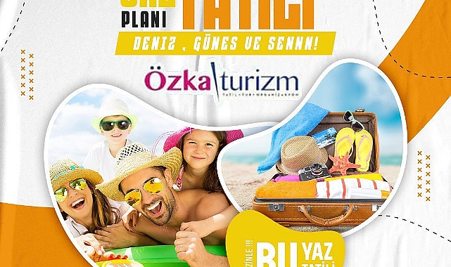 Bayram ve yaz otelleri Özka turizmde