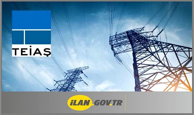 TEİAŞ 53 Elektrik Teknisyeni Alacak