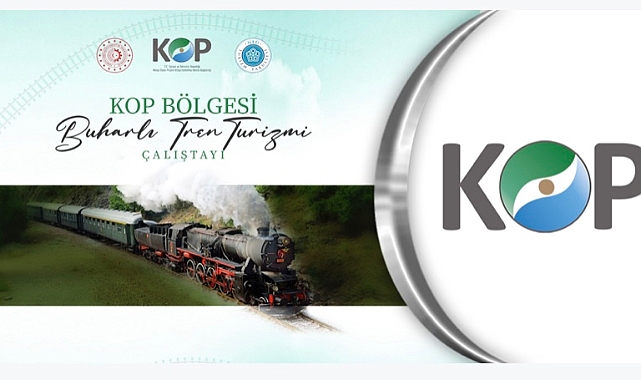 Buharlı Tren Projesiyle Kazanan KOP Turizmi Olacak