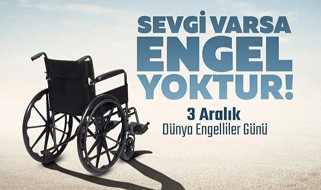 3 Aralık Dünya Engelliler Günü Karaman'da Dolu Dolu Geçirilecek
