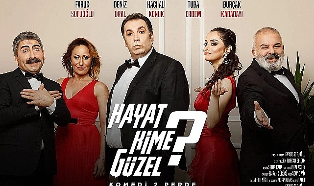'Hayat Kime? Güzel' Karaman'da Pazar günü sahnelenecek