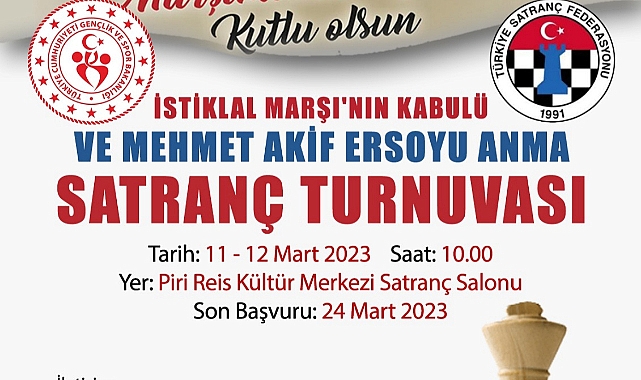 İstiklal Marşı'nın Kabulü Ve Mehmet Akif Ersoy'u Anma Satranç Turnuvası Düzenlenecek