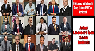 Aday Listeleri İçin Sona Gelindi