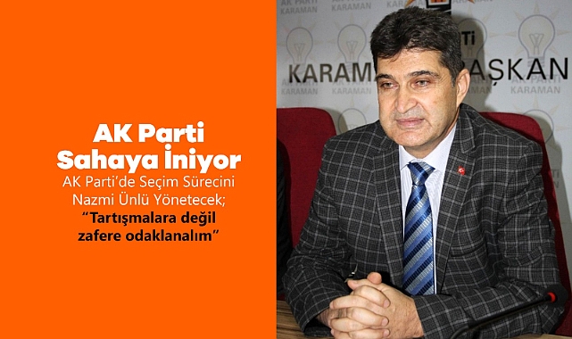 AK Parti Karaman'da Sahaya İniyor