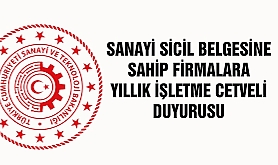 Sanayi Sicil Belgesi Sahip Firmalara Yıllık İşletme Cetveli Duyurusu