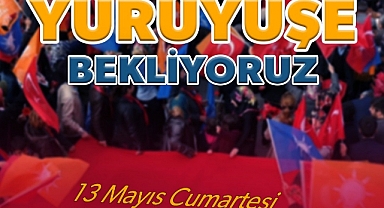 Ak Parti, Bugün Büyük Yürüyüşe Hazırlanıyor