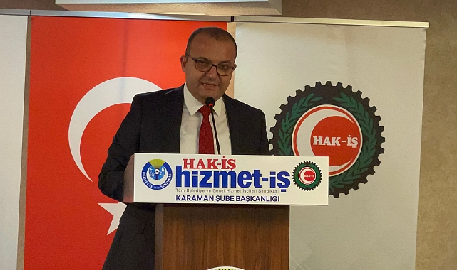 Hak-İş Konfederasyonu İl Başkanı Karakaş: “Taleplerimizi yine meydanlardan yüksek sesle haykırıyoruz’’
