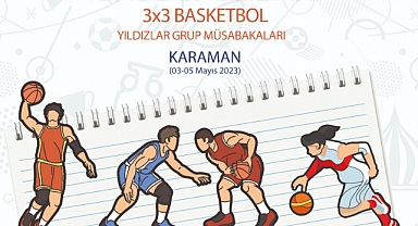 Karaman, 3x3 Basketbol Grup Müsabakalarına Ev Sahipliği Yapacak