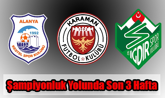 Şampiyonluk Yolunda Son 3 Hafta