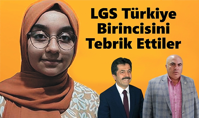 LGS Türkiye Birincisini Tebrik Ettiler