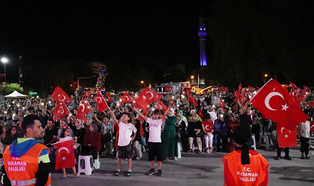 15 Temmuz'un Yıldönümünde Karaman Yine Bir Oldu