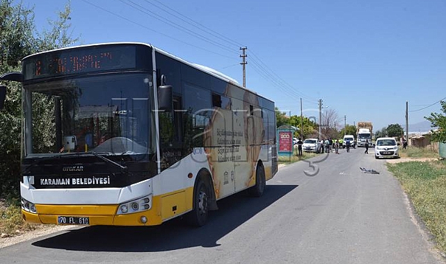 Karaman'da Belediye Otobüsü bisiklete çarptı: 1 ağır yaralı