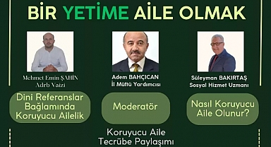 Karaman'da Bir Yetime Aile Olmak Paneline Davet