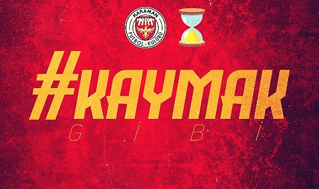 Karaman FK'nın "Kaymak Gibi" paylaşımı merak uyandırdı