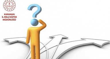 Karaman İl Milli Eğitim Müdürlüğünden Tercih Döneminde Öğrencilere Danışmanlık Hizmeti