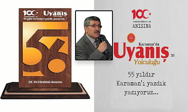 KARAMAN'DA UYANIŞ 56 YAŞINDA