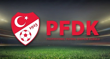 PFDK, Süper Lig'den 8 kulübe para cezası verdi