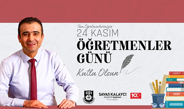 Belediye Başkanı Kalaycı'nın Öğretmenler Günü Mesajı