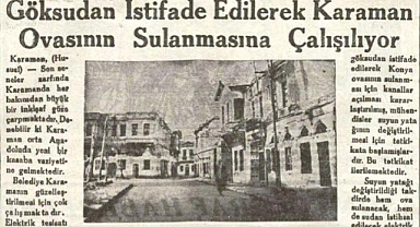 Karaman'ın 98 yıldır gerçekleşmeyen rüyası