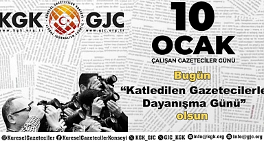 KGK: Bugün "Katledilen Gazetecilerle Dayanışma Günü" olsun