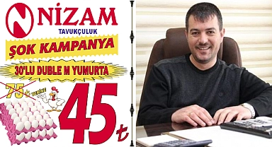 Nizam Tavukçuluk'tan Yumurtada Muhteşem Kampanya