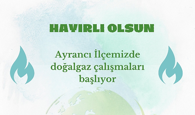 Sağlam: "Ayrancı ilçemiz için tarihi bir gün! "