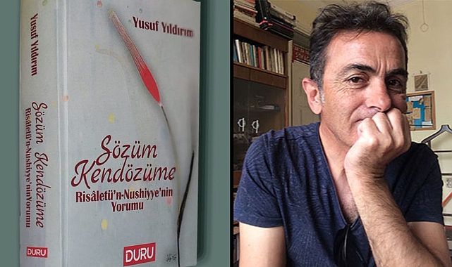 'Sözüm Kendözüme Risâletü'n-Nushiyye'nin Yorumu' Kitabı Çıktı