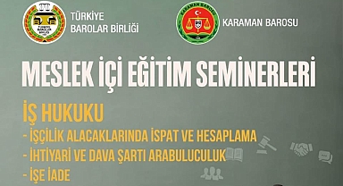 Karaman Barosu'ndan Meslek İçi Eğitim Semineri
