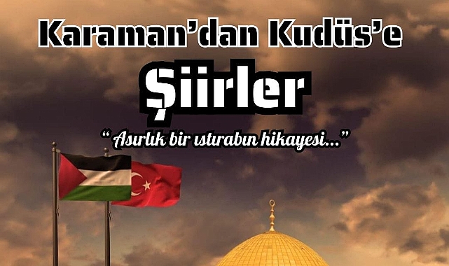 Şiirler Kudüs’ün Sesi Olacak