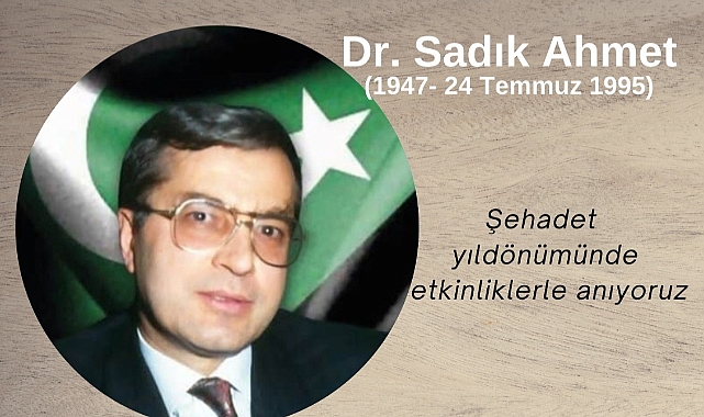 Dr. Sadık Ahmet’i vefatının 29. yıl dönümünde anılacak