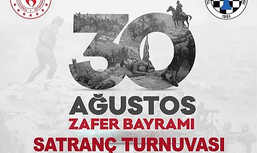 Zafer Bayramı Satranç Turnuvası düzenlenecek