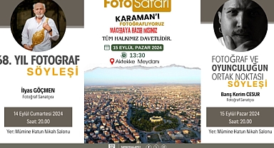 Karaman'da Hafta Sonu Sanat ve Fotoğraf Havası Esecek!