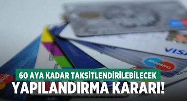 Kredi Kartı Borçları 60 Ay Vade İle Yapılandırılabilecek