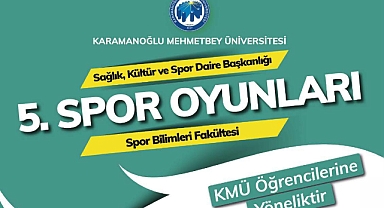KMÜ'de 5.Spor Oyunları müsabakaları düzenlenecek