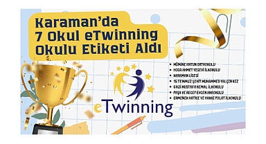 Karaman’da 7 Okul eTwinning Okulu Etiketi Aldı