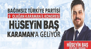 BTP Genel Başkanı Baş, Karaman'a geliyor
