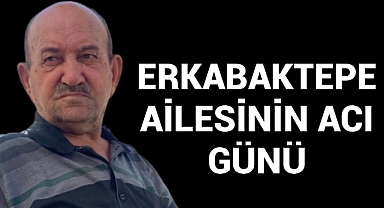 Erkabaktepe Ailesinin Acı Günü