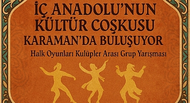 Halk Oyunları Kulüpler Arası Grup Yarışması Karaman'da Yapılacak
