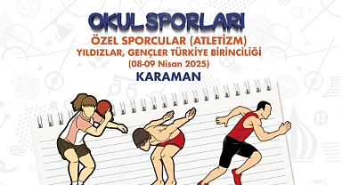 Karaman, Özel Sporcular Atletizm Türkiye Finali’ne Ev Sahipliği Yapacak