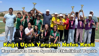 Karaman’da Hava Sporları Etkinlikleri Yapıldı