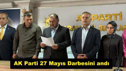 AK Parti: 27 Mayıs’ta olduğu gibi o günden bugüne CHP her türlü darbenin ya önünde ya arkasında ya da yanında durmuştur