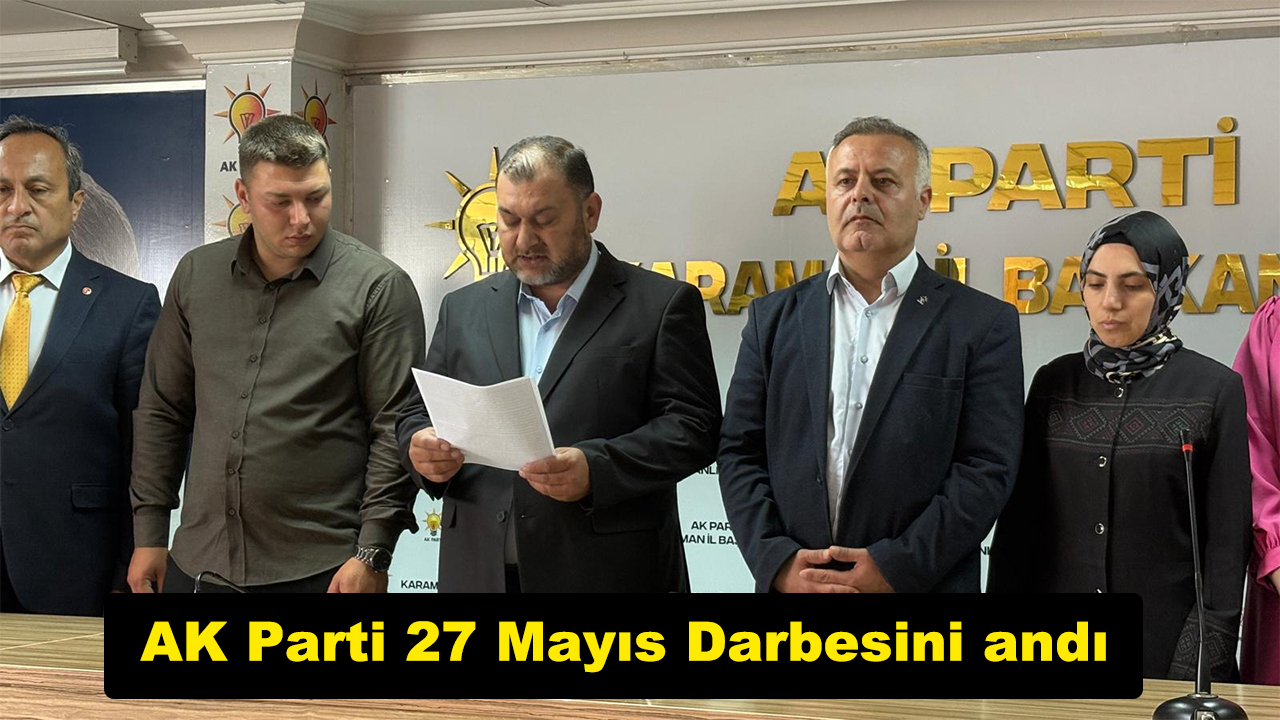 AK Parti: 27 Mayıs’ta olduğu gibi o günden bugüne CHP her türlü darbenin ya önünde ya arkasında ya da yanında durmuştur