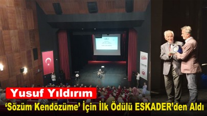 Yusuf Yıldırım ‘Sözüm Kendözüme’ İçin İlk Ödülü ESKADER’den Aldı