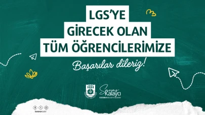 Başkan Kalaycı LGS'ye Girecek Öğrencilere Başarılar Diledi
